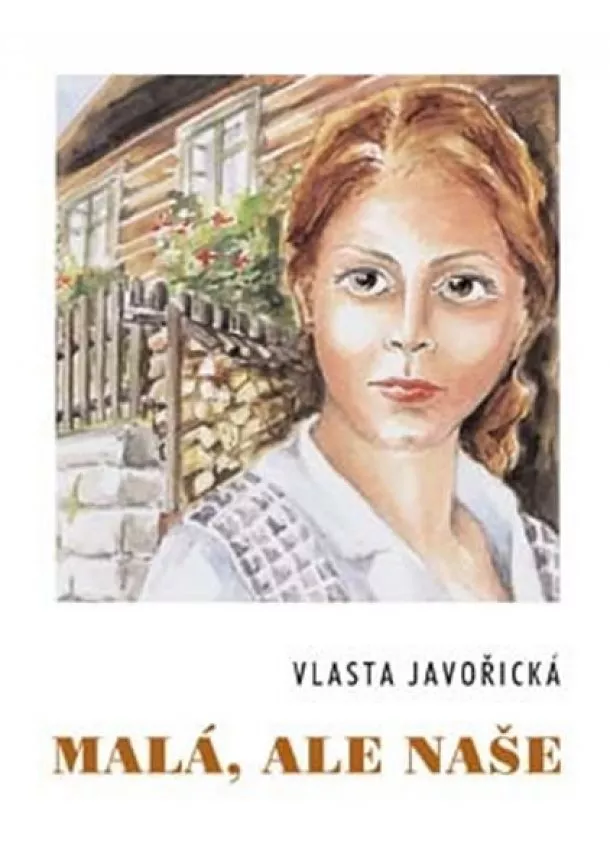 Vlasta Javořická - Malá, ale naše