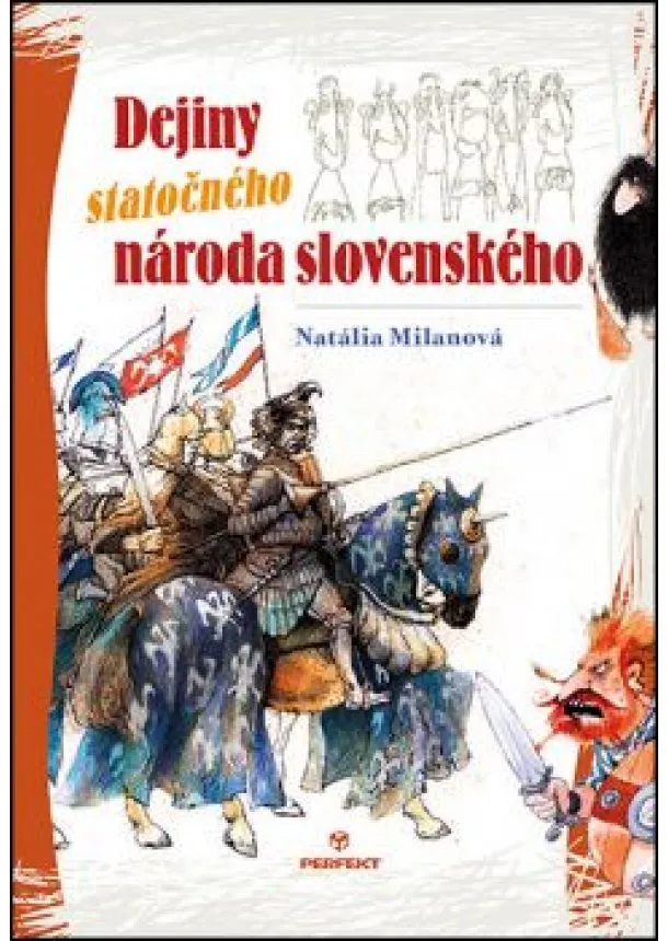 Natália Milanová - Dejiny statočného národa slovenského