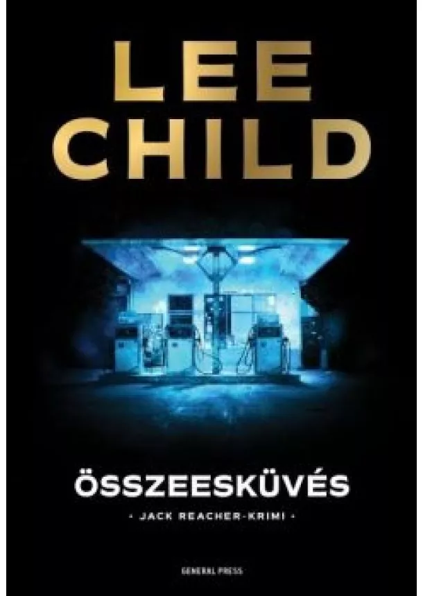 Lee Child - Összeesküvés /Jack Reacher-krimi (2. kiadás)