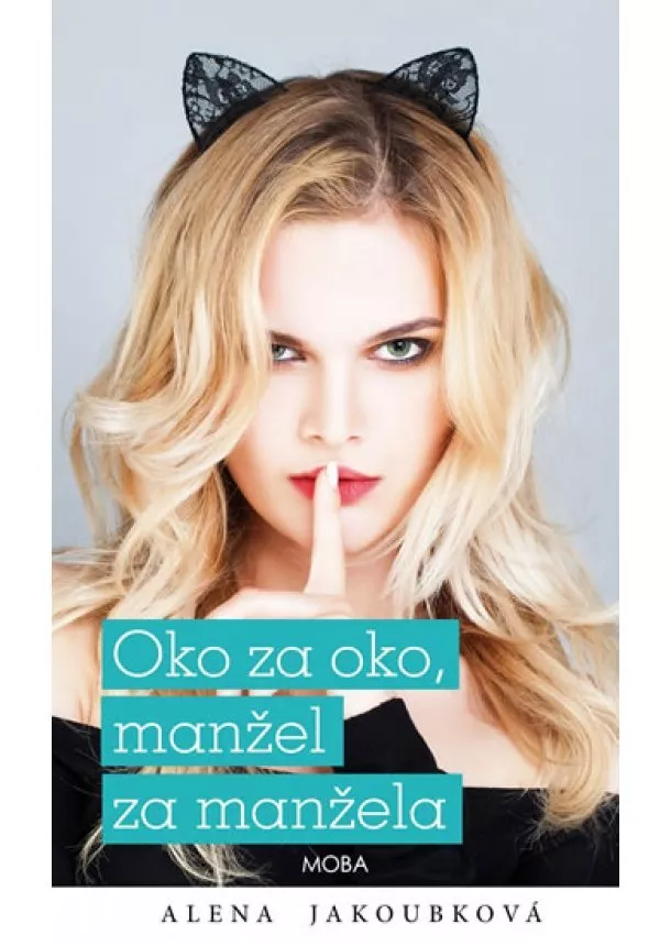 Alena Jakoubková - Oko za oko, manžel za manžela