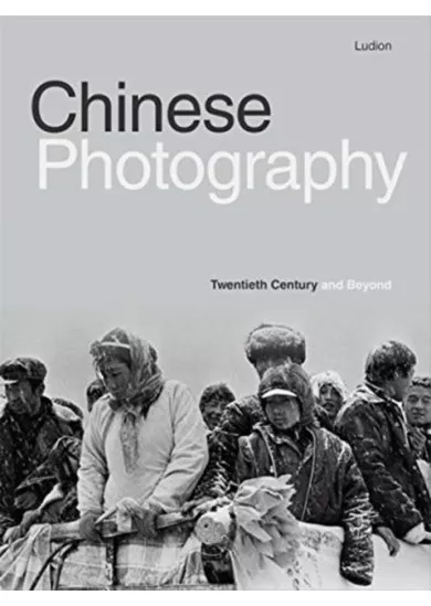 Chinese Photography: Twentieth Century and Beyond