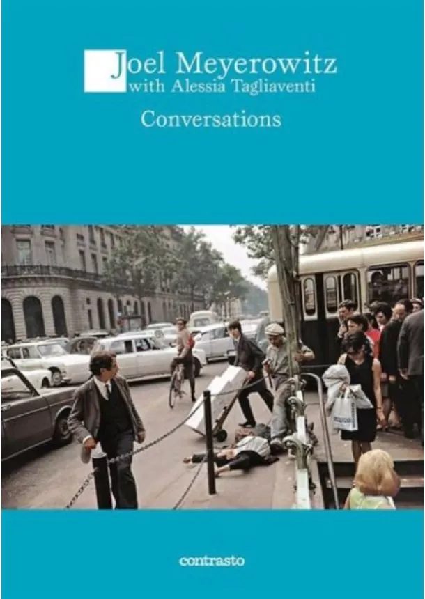 Alessia Tagliaventi, Joel Meyerowitz - Conversation with Joel Meyerowitz