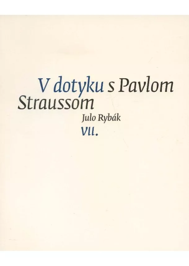 Julo Rybák - V dotyku s Pavlom Straussom