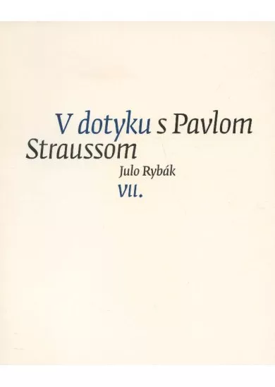 V dotyku s Pavlom Straussom