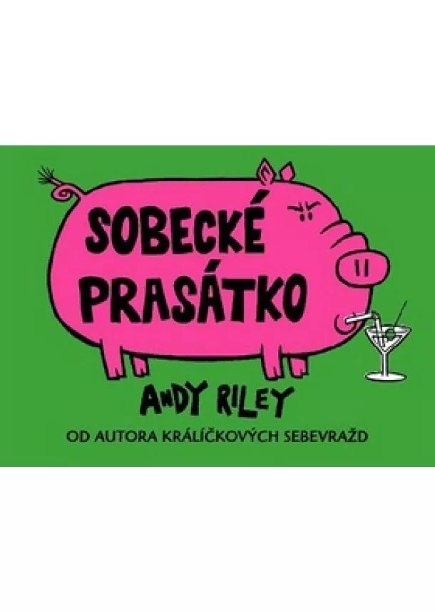 Andy Riley - Sobecké prasátko