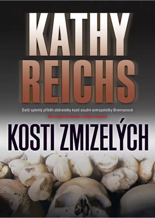 Kathy Reichs - Kosti zmizelých