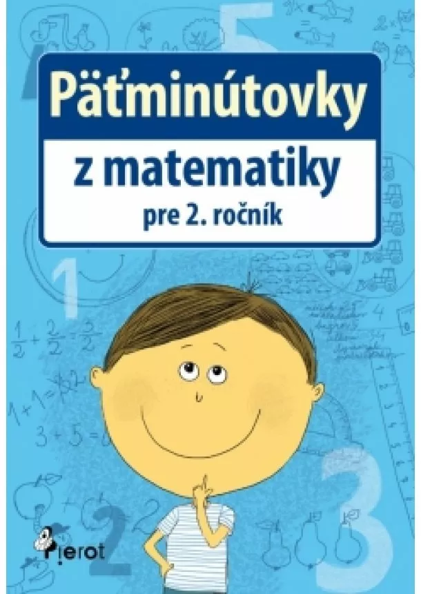 Šulc Petr - Päťminútovky z matematiky pre 2.ročník ZŠ