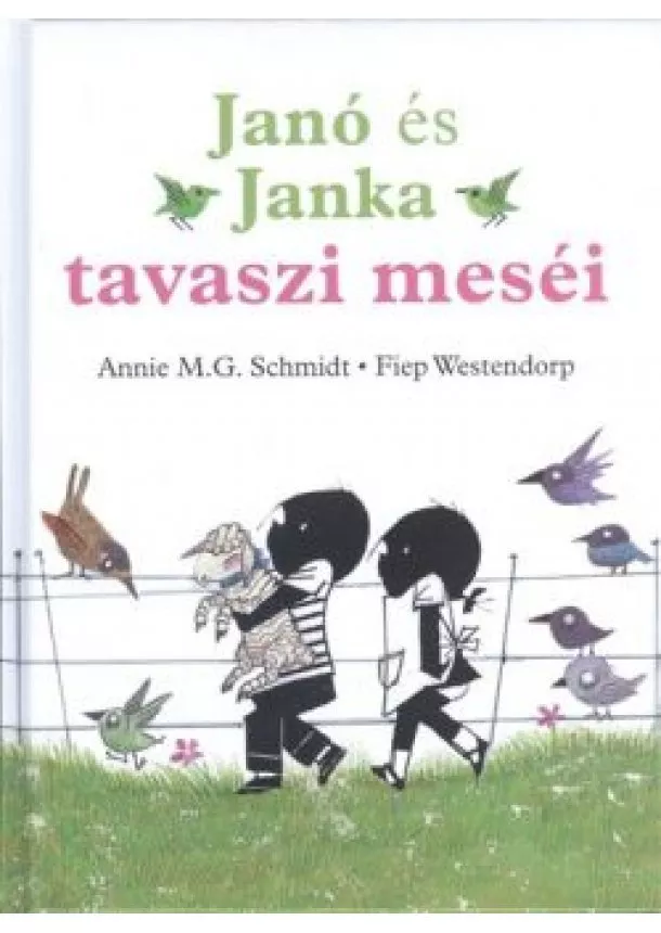 Fiep Westerndorp - Janó és Janka tavaszi meséi