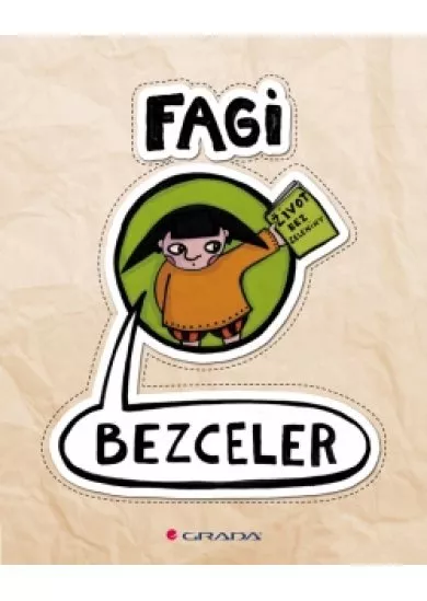 Bezceler - život bez zeleniny FAGI