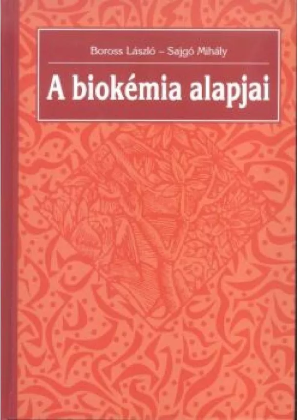 Sajgó - A biokémia alapjai