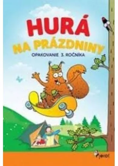 Hurá na prázdniny opakovanie 3.ročníka