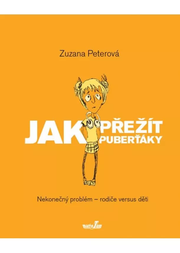 Zuzana Peterová - Jak přežít puberťáky