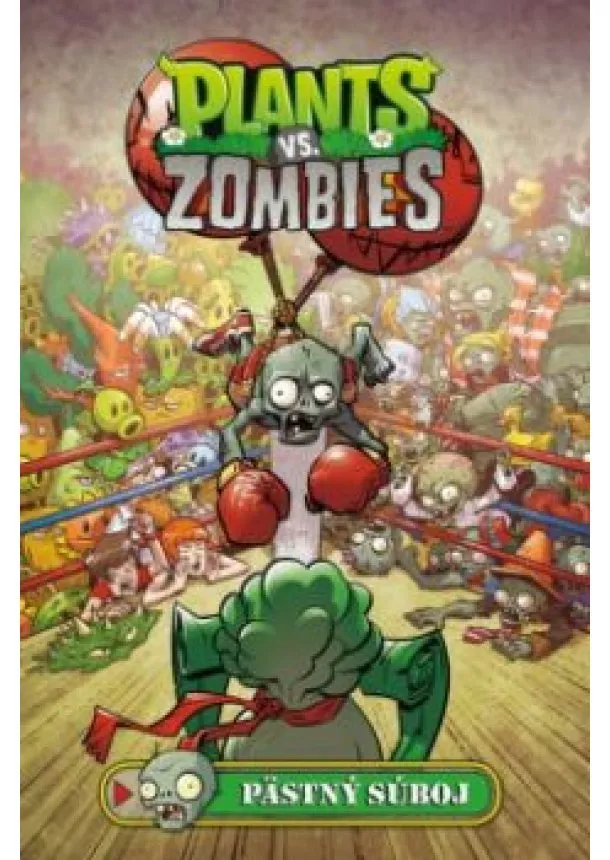 Paul Tobin, Tim Lattie - Plants vs. Zombies - Pästný súboj