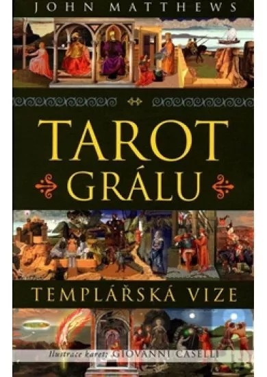 Tarot Grálu - Templářská vize - kniha a 78 karet