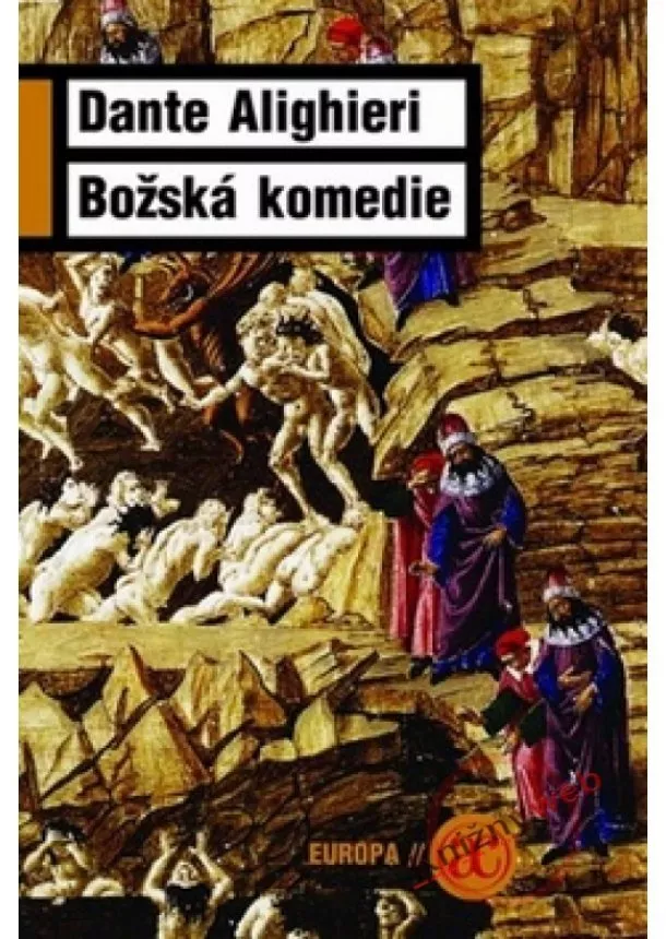 Dante Alighieri  - Božská komedie