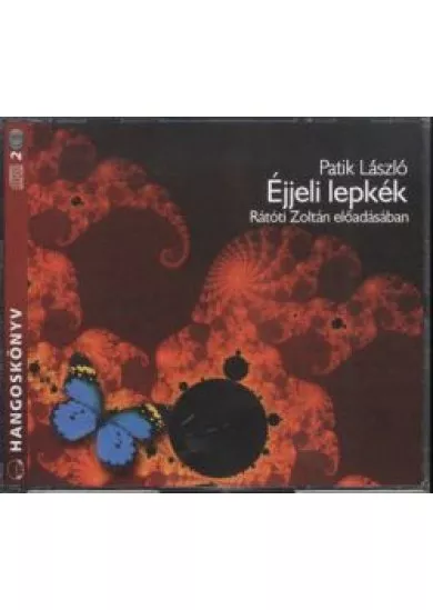 Éjjeli lepkék /hangoskönyv