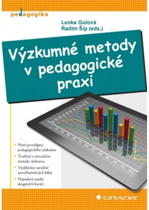 Radim, Lenka Gulová, Šíp - Výzkumné metody v pedagogické praxi