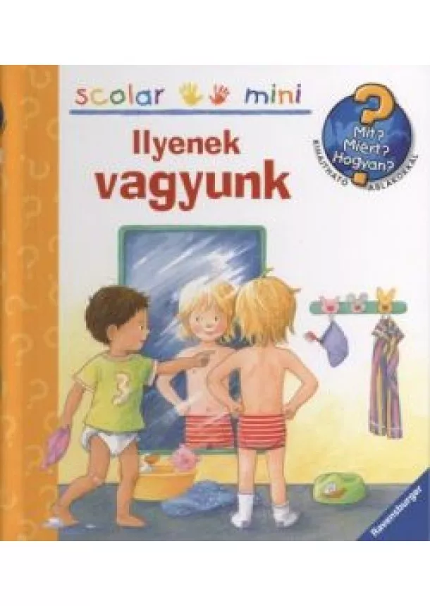 Doris Rübel - Ilyenek vagyunk /Mit? Miért? Hogyan? - Scolar mini 5.