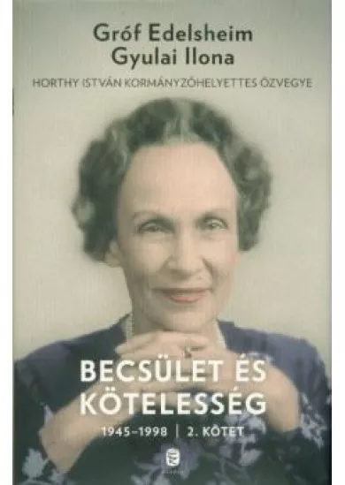 Becsület és kötelesség 2. 1945-1998