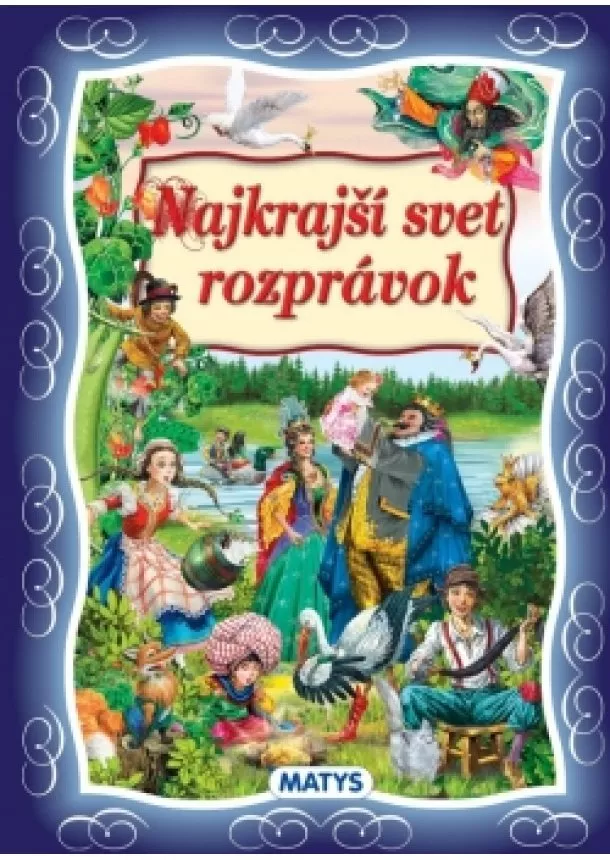 autor neuvedený - Najkrajší svet rozprávok, 3. vydanie