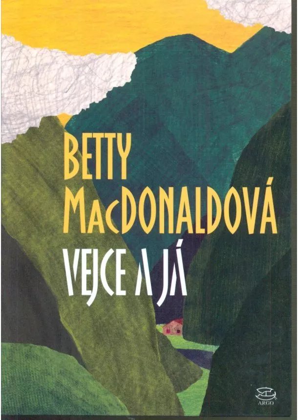 Betty MacDonaldová  - Vejce a já