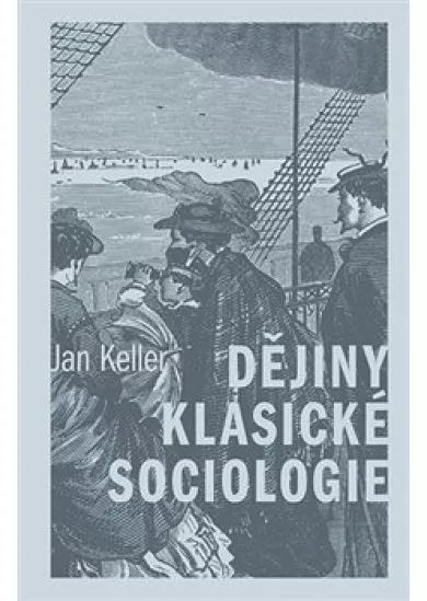 Dějiny klasické sociologie