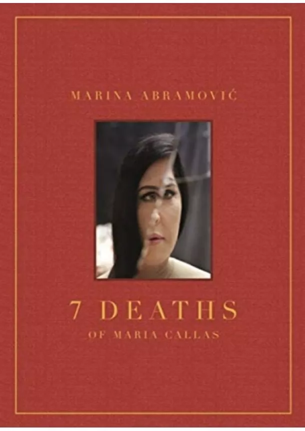 Marina Abramovic - 7 Deaths of Maria Callas