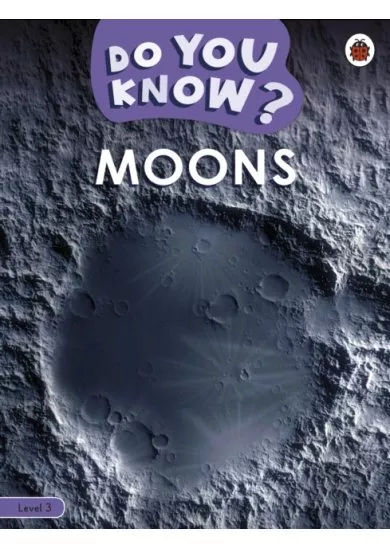 Do You Know? Level 3 - Moons