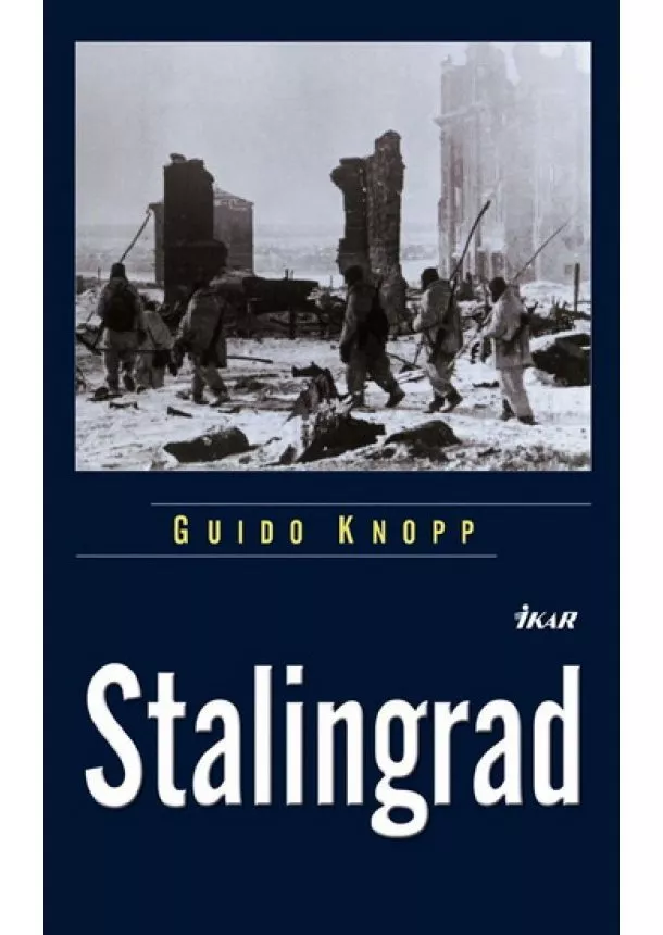 Guido Knopp - Stalingrad