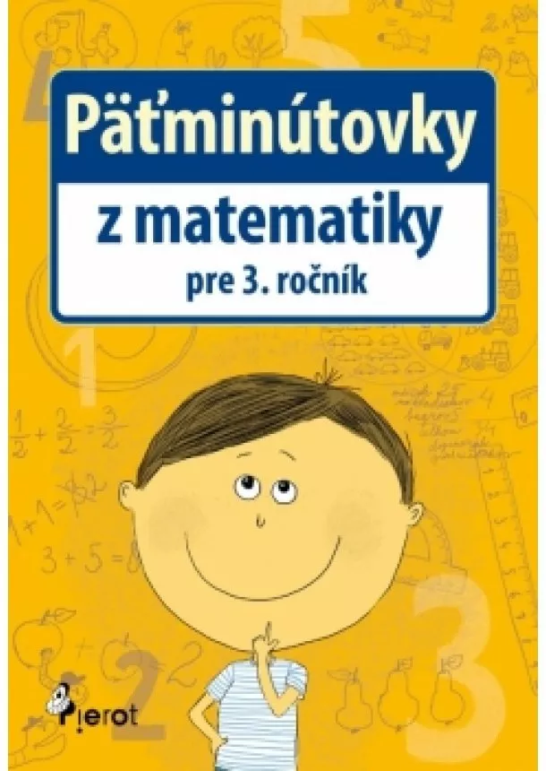 Šulc Petr - Päťminútovky z matematiky pre 3.ročník ZŠ