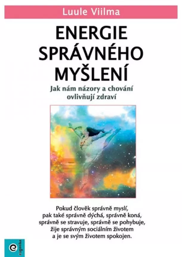 Luule Viilma - Energie správného myšlení