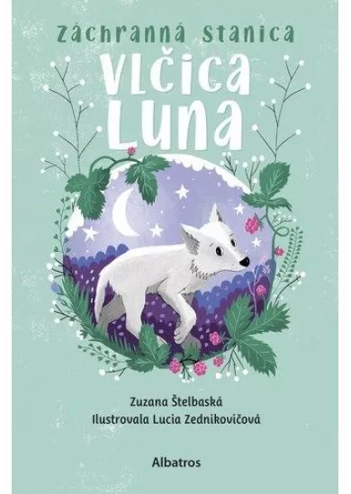 Záchranná stanica: Vlčica Luna