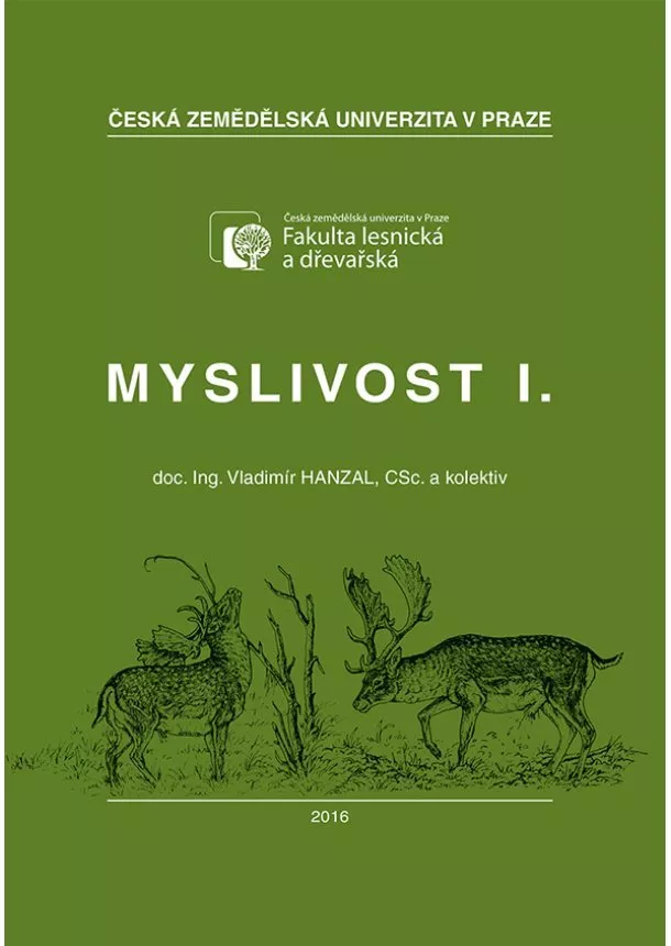 Vladimír Hanzal - Myslivost I.