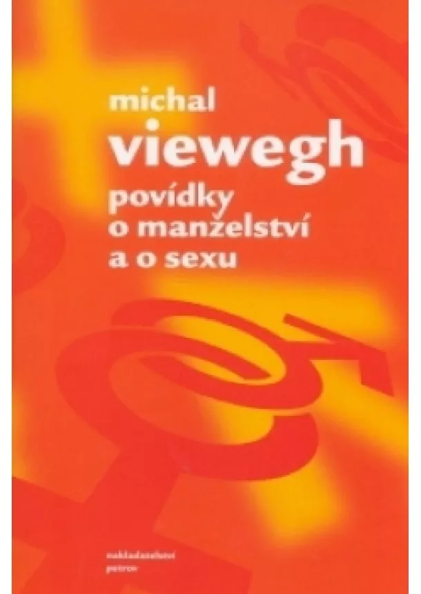 Michal Viewegh - Povídky o manželství a o sexu