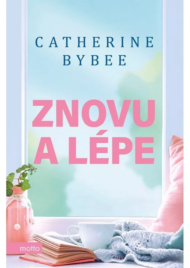 Catherine Bybee - Znovu a lépe