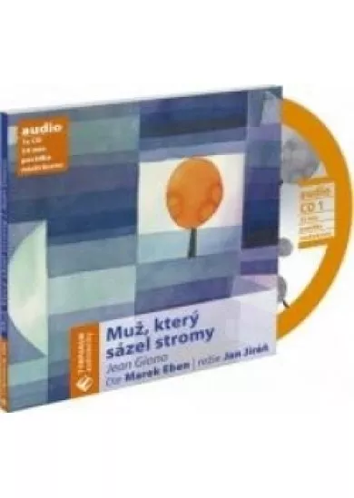 Muž, který sázel stromy [Audio na CD]