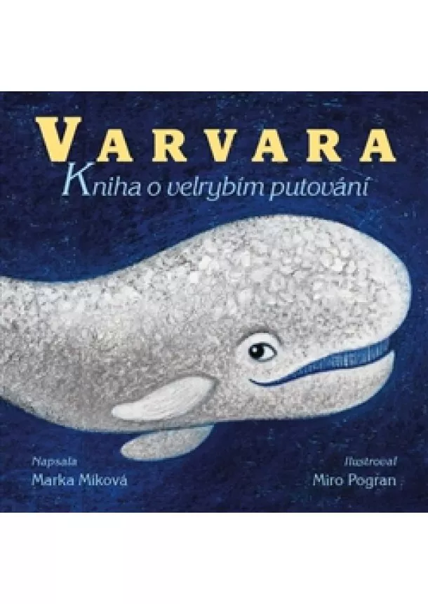 Marka Míková - Varvara - Kniha o velrybím putování