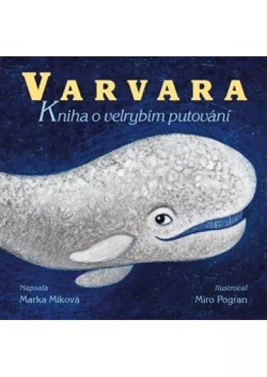 Varvara - Kniha o velrybím putování