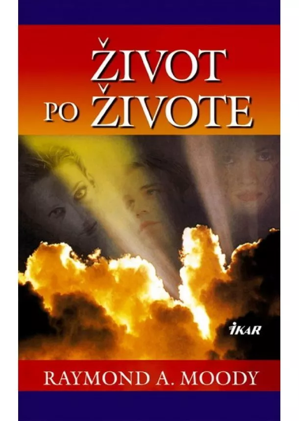 Raymond A. Moody - Život po živote