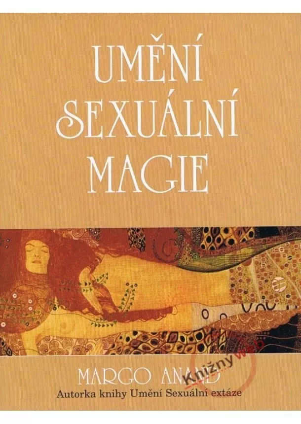 Margo Anand - Umění sexuální magie