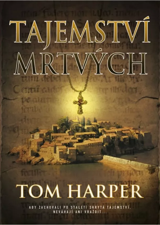 Tom Harper - Tajemství mrtvých