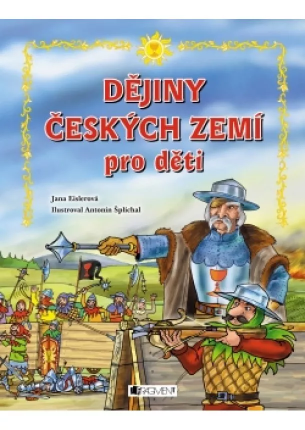 Jana Eislerová - Dějiny českých zemí – pro děti