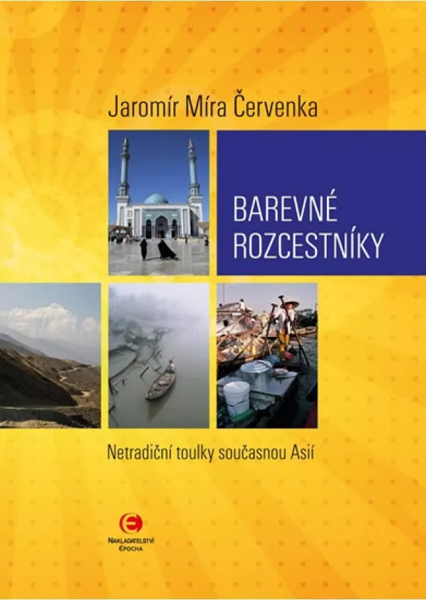 Jaromír Míra Červenka - Barevné rozcestníky - Netradiční toulky