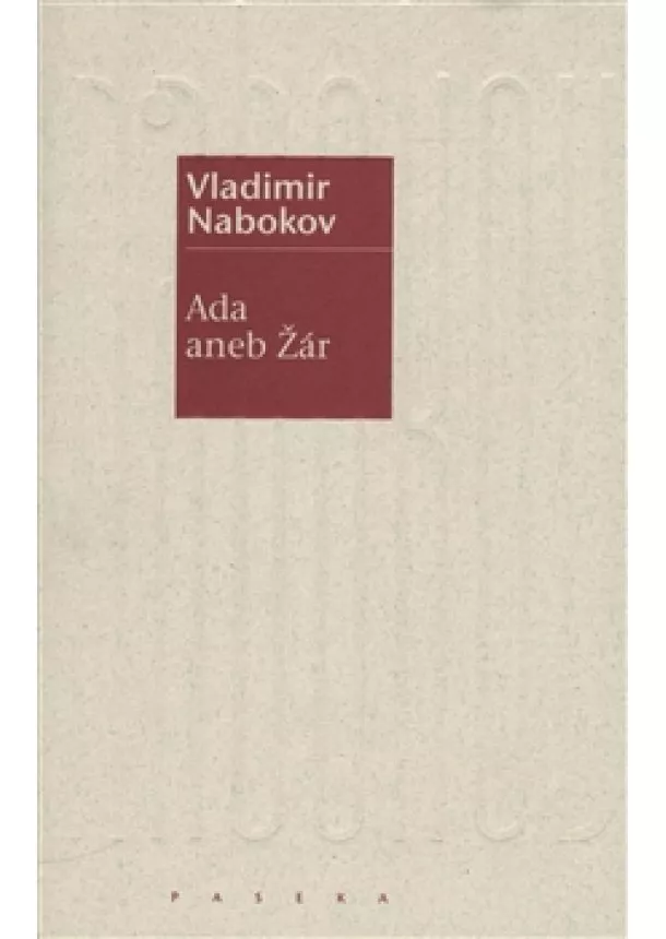 Vladimir Nabokov - Ada aneb Žár