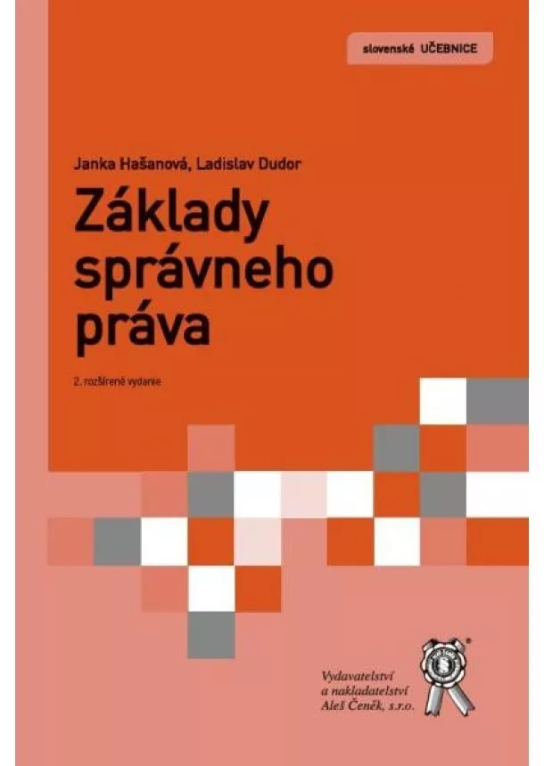 Janka Hašanová, Ladislav Dudor - Základy správneho práva. 2.rozšírené vydanie