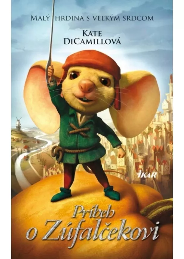 Kate DiCamillo - Príbeh o Zúfalčekovi