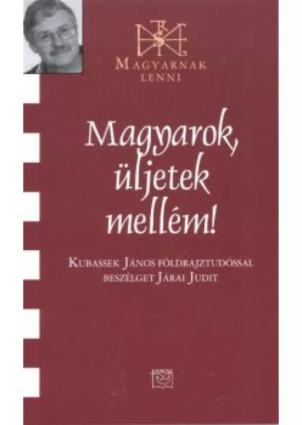 Járai Judit - Magyarok, üljetek mellém! /Magyarnak lenni CII.