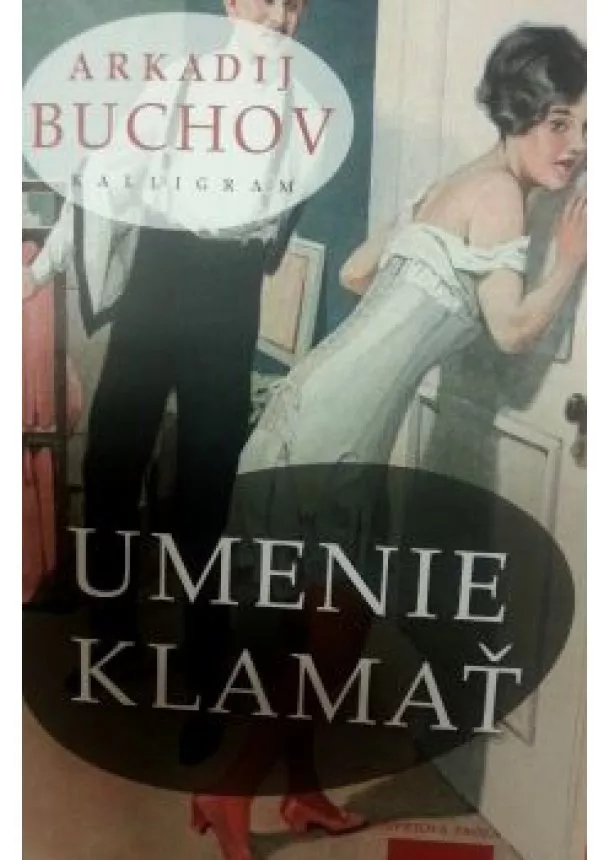 Arkadij Buchov - Umenie klamať