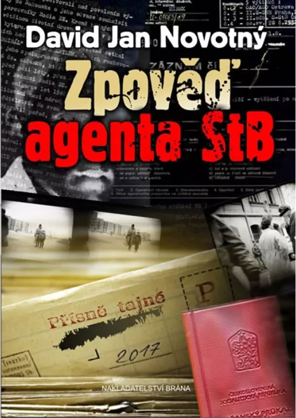 David Jan Novotný - Zpověď agenta STB