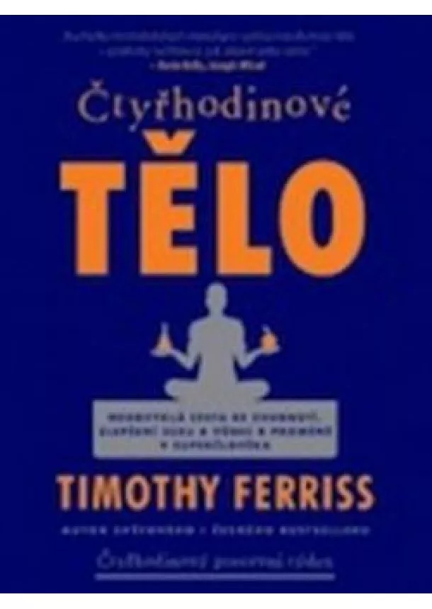 TIMOTHY FERRIS - Čtyřhodinové tělo